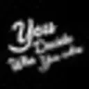 You Decide Who You Are