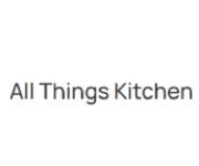 All Things Kitchen