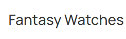 Fantasy Watches